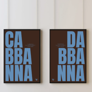 Coppia Poster CABBANNA e DABBANNA